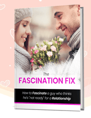 Make Him Obsessed With You And Only You PDF - Fascination Fix